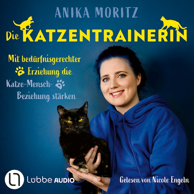 Book cover for Die Katzentrainerin - Mit bedürfnisgerechter Erziehung die Katze-Mensch-Beziehung stärken (Ungekürzt)