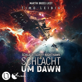 Schlacht um Dawn - Schlachtschiff Nighthawk, Teil 2 als Hörbuch
