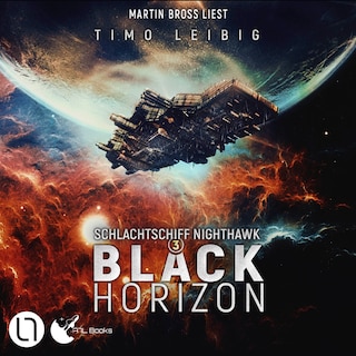 Black Horizon - Schlachtschiff Nighthawk, Teil 3 als Hörbuch