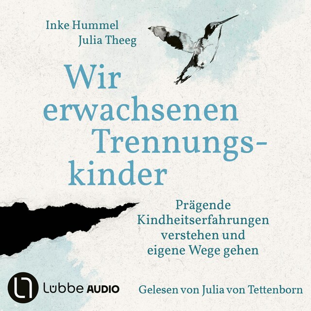 Couverture de livre pour Wir erwachsenen Trennungskinder - Prägende Kindheitserfahrungen verstehen und eigene Wege gehen (Ungekürzt)