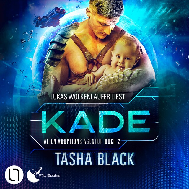 Copertina del libro per Kade - Alien Adoptions Agentur, Teil 2 (Ungekürzt)