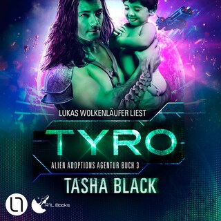 Tyro - Alien Adoptions Agentur, Teil 3 als Hörbuch