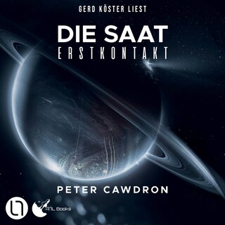 Die Saat - Erstkontakt, Buch 3 als Hörbuch