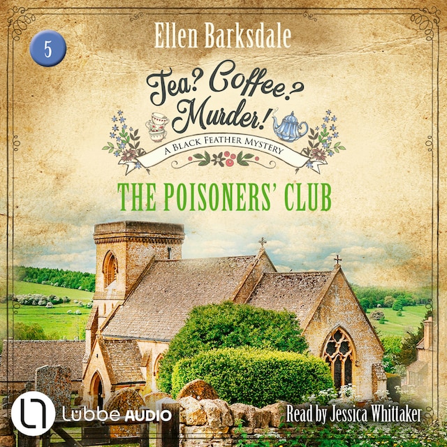 Portada de libro para The Poisoners' Club - Tea? Coffee? Murder!, Episode 5 (Unabridged)
