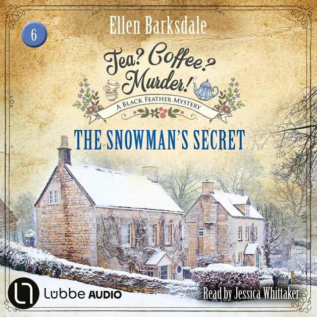 Book cover for The Snowman's Secret - Tea? Coffee? Murder!, Episode 6 (Unabridged)