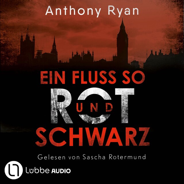 Book cover for Ein Fluss so rot und schwarz (ungekürzt)