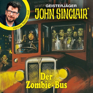 Der Zombie-Bus - John Sinclair - Promis lesen Sinclair als Hörbuch