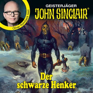 Der schwarze Henker - John Sinclair - Promis lesen Sinclair als Hörbuch