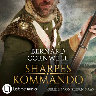 Sharpes Kommando - Sharpe-Reihe, Teil 23 als Hörbuch