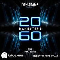 Infiltration - Manhattan 2060, Teil 2 (ungekürzt)