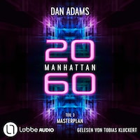 Masterplan - Manhattan 2060, Teil 3 (ungekürzt)