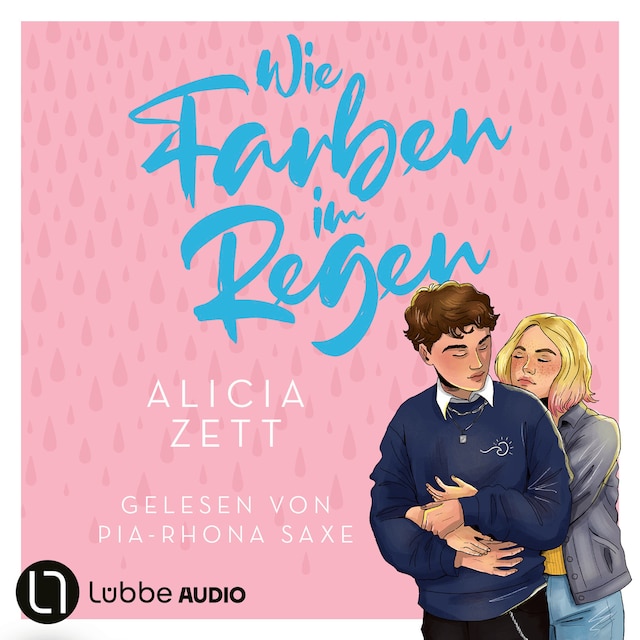 Portada de libro para Wie Farben im Regen - Liebe ist-Reihe, Teil 3 (Ungekürzt)