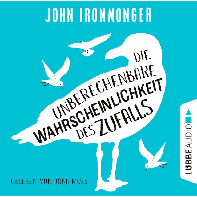 Book cover for Die unberechenbare Wahrscheinlichkeit des Zufalls (Ungekürzt)