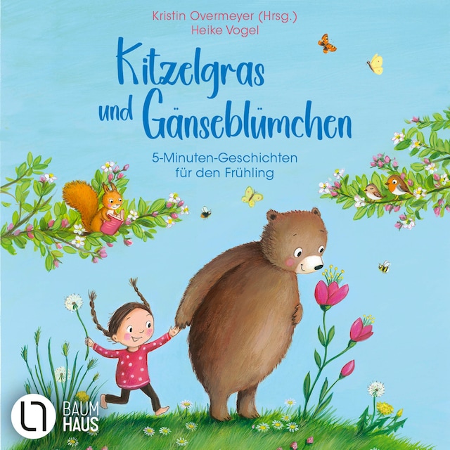 Couverture de livre pour Kitzelgras und Gänseblümchen - 5-Minuten-Geschichten für den Frühling (Ungekürzt)