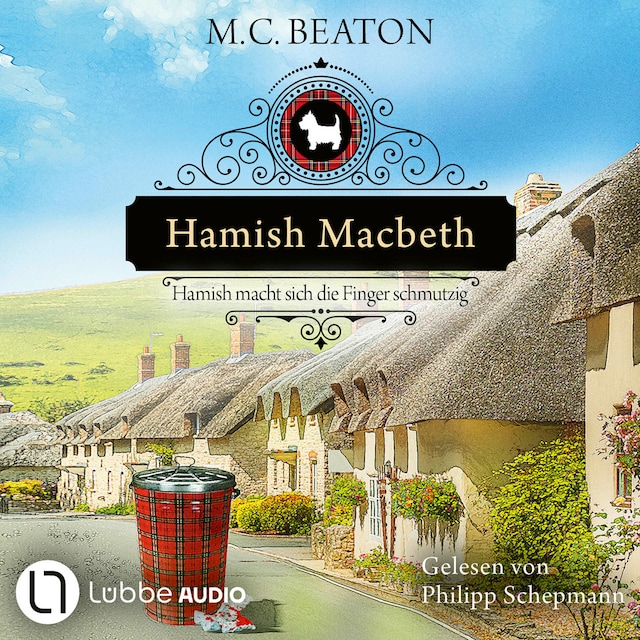 Book cover for Hamish Macbeth macht sich die Finger schmutzig - Schottland-Krimis, Teil 16 (Ungekürzt)