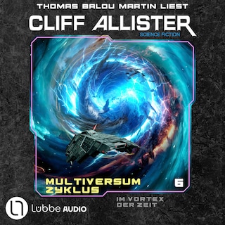Im Vortex der Zeit - Multiversum Zyklus, Teil 6 als Hörbuch