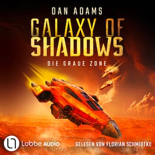 Die graue Zone - Galaxy of Shadows, Teil 1 als Hörbuch