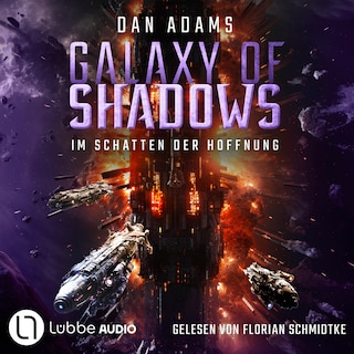 Im Schatten der Hoffnung - Galaxy of Shadows, Teil 3 als Hörbuch