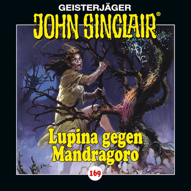 Book cover for John Sinclair, Folge 169: Lupina gegen Mandragoro - Teil 2 von 2