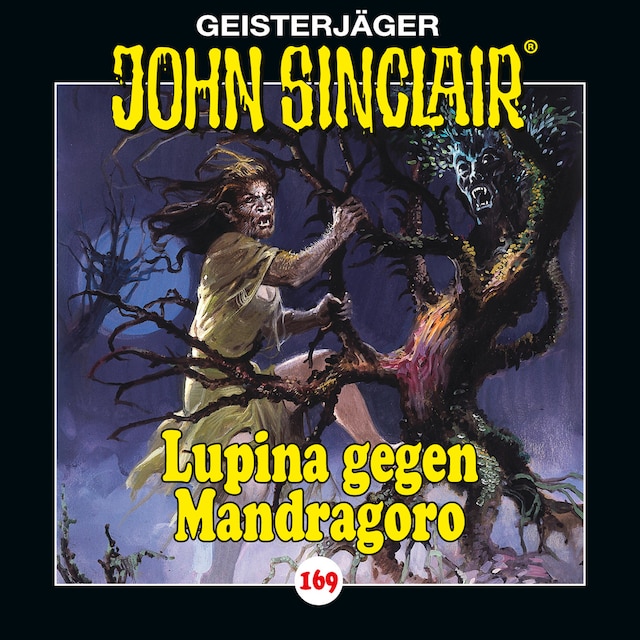 Buchcover für John Sinclair, Folge 169: Lupina gegen Mandragoro - Teil 2 von 2