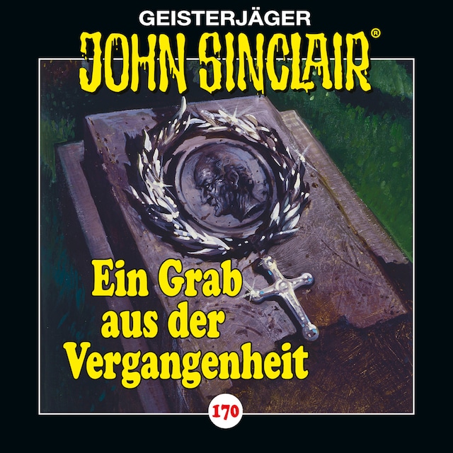 Bokomslag för John Sinclair, Folge 170: Ein Grab aus der Vergangenheit