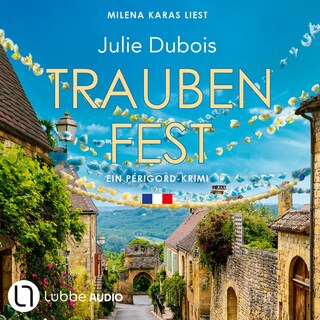 Traubenfest - Ein Périgord-Krimi, Teil 4 als Hörbuch