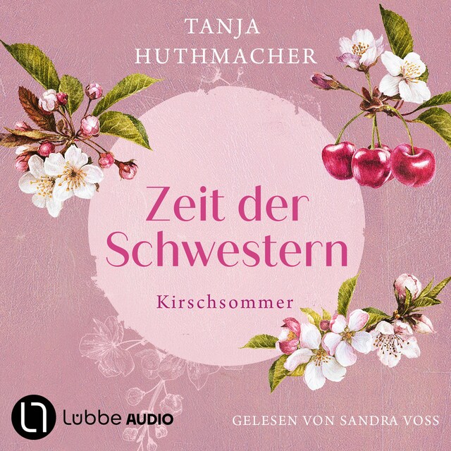 Book cover for Kirschsommer - Zeit der Schwestern, Teil 2 (Ungekürzt)