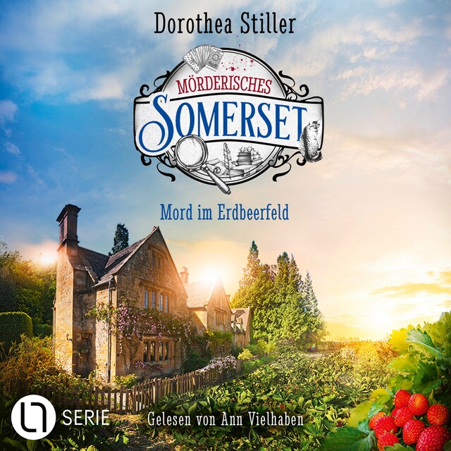 Copertina del libro per Mord im Erdbeerfeld - Mörderisches Somerset, Folge 5 (Ungekürzt)