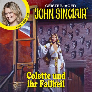 Colette und ihr Fallbeil - John Sinclair - Promis lesen Sinclair als Hörbuch