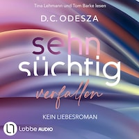 Sehnsüchtig Verfallen - Sehnsüchtig, Teil 1 (Ungekürzt)