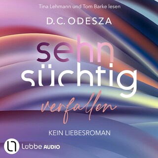 Sehnsüchtig Verfallen - Sehnsüchtig, Teil 1 als Hörbuch