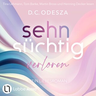 Sehnsüchtig Verloren - Sehnsüchtig, Teil 3 als Hörbuch