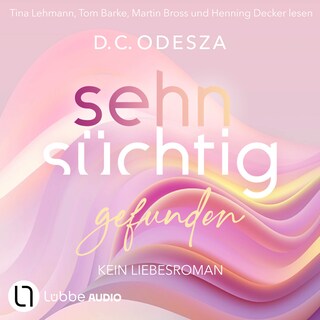 Sehnsüchtig Gefunden - Sehnsüchtig, Teil 4 als Hörbuch