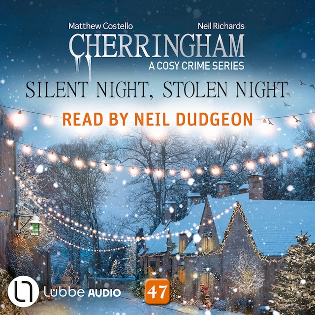 Buchcover für Silent Night, Stolen Night - Cherringham - A Cosy Crime Series, Episode 47 (Unabridged)