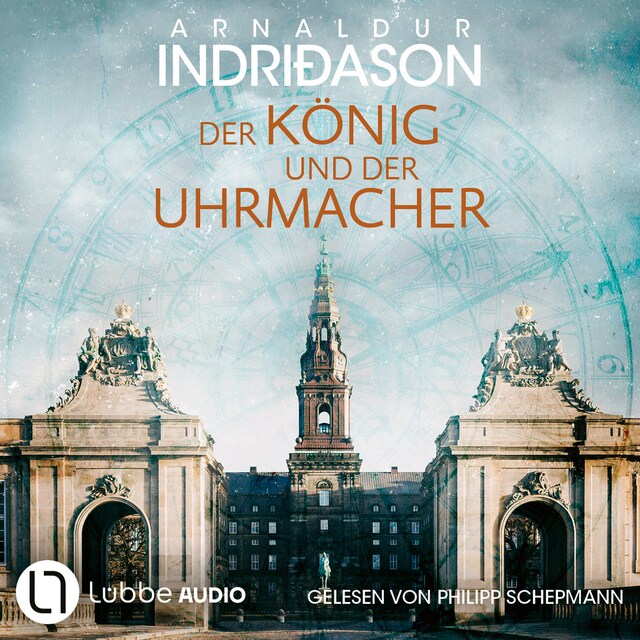 Copertina del libro per Der König und der Uhrmacher (Ungekürzt)