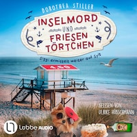Inselmord & Friesentörtchen - Siggi ermittelt auf Sylt, Teil 4 (Ungekürzt)