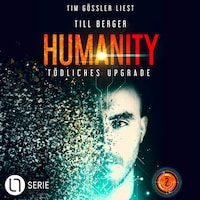 Tödliches Upgrade - Humanity, Teil 2 (Ungekürzt)