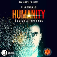 Tödliches Upgrade - Humanity, Teil 3 (Ungekürzt)