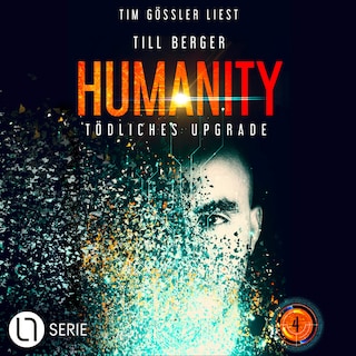 Tödliches Upgrade - Humanity, Teil 4 als Hörbuch