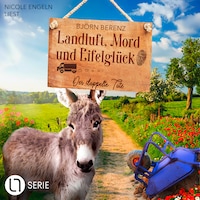 Der doppelte Tote - Landluft, Mord und Eifelglück - Tillas Eifel-Ermittlungen, Folge 5 (Ungekürzt)