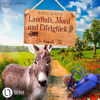 Der doppelte Tote - Landluft, Mord und Eifelglück - Tillas Eifel-Ermittlungen, Folge 5 als Hörbuch