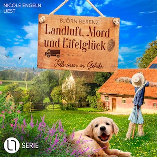 Fellnasen in Gefahr - Landluft, Mord und Eifelglück - Tillas Eifel-Ermittlungen, Folge 6 als Hörbuch