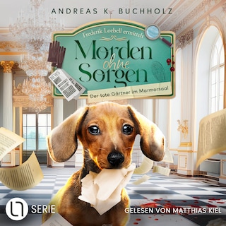 Der tote Gärtner im Marmorsaal - Morden ohne Sorgen, Folge 2 als Hörbuch