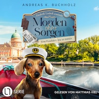 Eine Flussfahrt, die ist tödlich - Morden ohne Sorgen, Folge 4 (Ungekürzt)