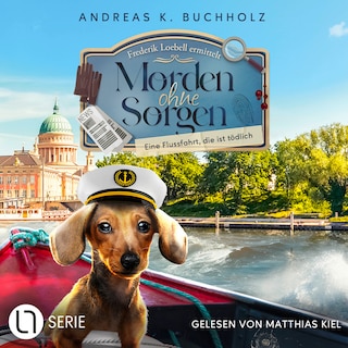 Eine Flussfahrt, die ist tödlich - Morden ohne Sorgen, Folge 4 als Hörbuch