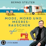 Mode, Mord und Meeresrauschen - Camping-Krimi (Gekürzt)