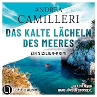 Das kalte Lächeln des Meeres - Commissario Montalbano - Ein Sizilien-Krimi., Teil 7 (Gekürzt)