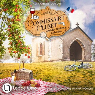 Commissaire Cluzet und der tödliche Calvados - Commissaire Cluzet, Teil 2 als Hörbuch