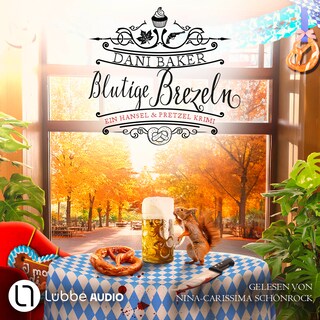 Blutige Brezeln - Hansel & Pretzel - Mord in der kleinen Bäckerei, Teil 5 als Hörbuch