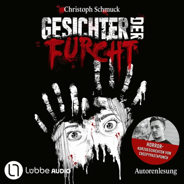 Copertina del libro per Gesichter der Furcht - Horrorkurzgeschichten von CreepyPastaPunch (Ungekürzt)